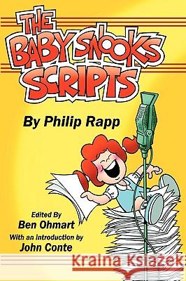 The Baby Snooks Scripts Phil Rapp Ben Ohmart John Conte 9781593930578