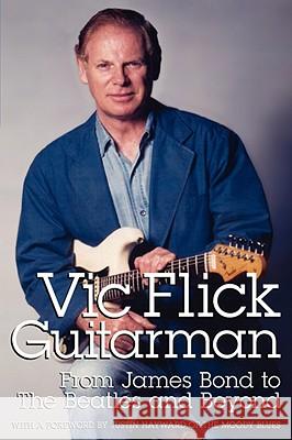 Vic Flick, Guitarman Vic Flick 9781593933081