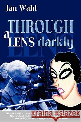 Through a Lens Darkly Jan Wahl 9781593933111