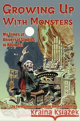 Growing Up with Monsters Carla Laemmle Daniel, Lt. Kinske Ray Bradbury 9781593933418 Bearmanor Media