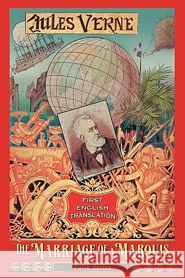 The Marriage of a Marquis Jules Verne 9781593933616