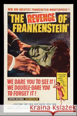 The Revenge of Frankenstein Philip J. Riley 9781593933753
