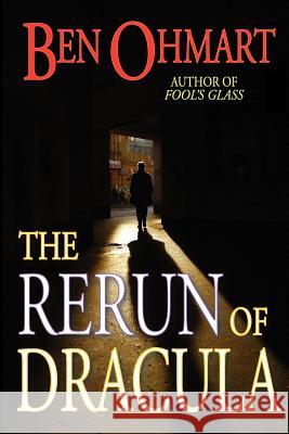 The Rerun of Dracula Ben Ohmart 9781593933814