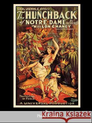 The Hunchback of Notre Dame Philip J. Riley Patsy Ruth Miller 9781593934873 Bearmanor Media