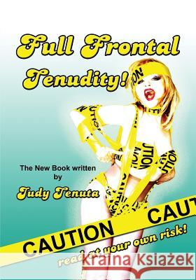 Full Frontal Tenudity Judy Tenuta 9781593935863 BearManor Media