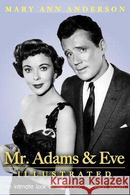 Mr. Adams & Eve (Illustrated) Mary Ann Anderson 9781593936198 Bearmanor Media