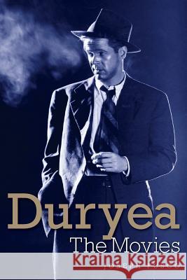 Dan Duryea: The Movies Fusco, Joseph 9781593937379