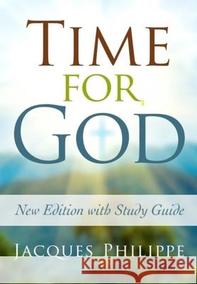 Time for God Jacques Philippe 9781594174827