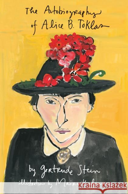 The Autobiography of Alice B. Toklas Illustrated Gertrude Stein Maira Kalman 9781594204609