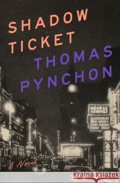 Shadow Ticket Thomas Pynchon 9781594206108