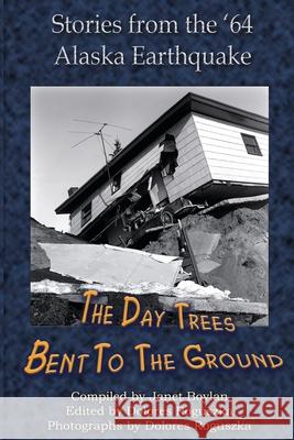The Day Trees Bent to the Ground Janet Boylan 9781594330216