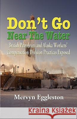 Don't Go Near the Water Mervyn Eggleston 9781594331336 Publication Consultants