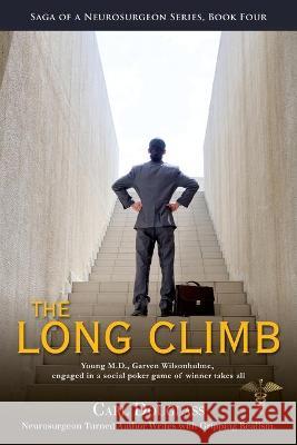 The Long Climb Carl Douglass 9781594333576