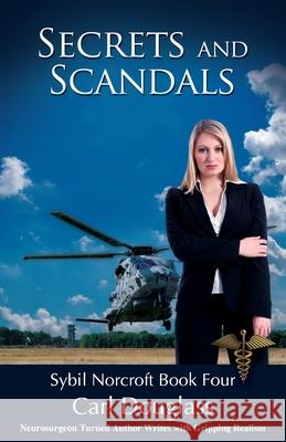 Secrets and Scandals Carl Douglass 9781594335129 Publication Consultants