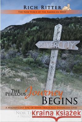 The Perilous Journey Begins Rich Ritter 9781594335525 Publication Consultants