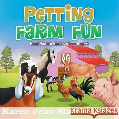 Petting Farm Fun Karen Jean Matsko Hood 9781594346187 Whispering Pine Press International, Inc.