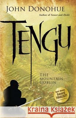 Tengu: The Mountain Goblin Donohue, John 9781594391231