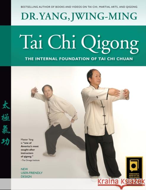 Tai Chi Qigong: The Internal Foundation of Tai Chi Chuan  9781594397707 YMAA Publication Center