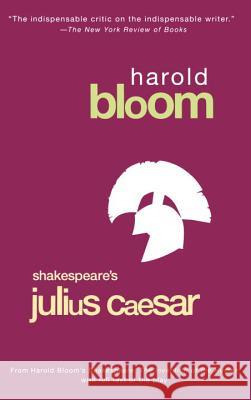 Julius Caesar Harold Bloom 9781594480782 Penguin Adult Hc/Tr