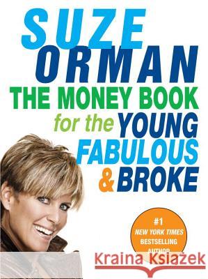 The Money Book for the Young, Fabulous & Broke Suze Orman 9781594482243 Riverhead Books