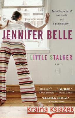 Little Stalker Jennifer Belle 9781594482922