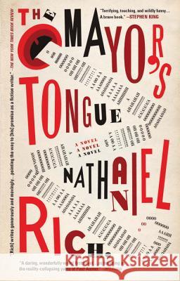 The Mayor's Tongue Nathaniel Rich 9781594483684 Riverhead Books