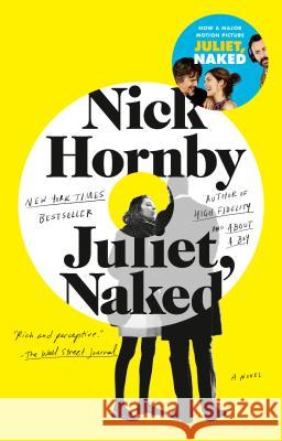 Juliet, Naked Nick Hornby 9781594484773 Riverhead Books