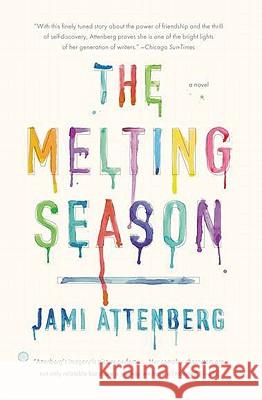 The Melting Season Jami Attenberg 9781594484995 Riverhead Books