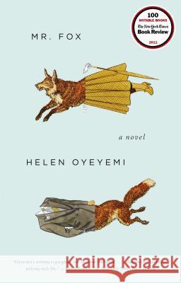 Mr. Fox Helen Oyeyemi 9781594486180