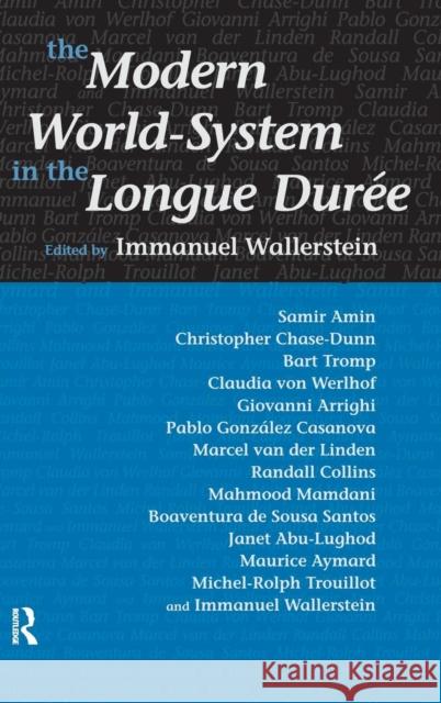 Modern World-System in the Longue Duree Immanuel Wallerstein 9781594510366 Paradigm Publishers