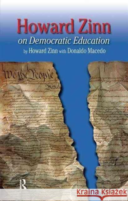 Howard Zinn on Democratic Education Howard Zinn Donaldo P. Macedo 9781594510540 Paradigm Publishers
