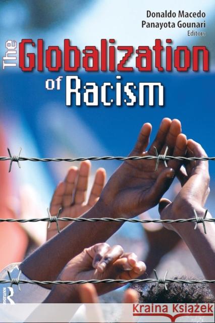 The Globalization of Racism Macedo, Donaldo 9781594510779