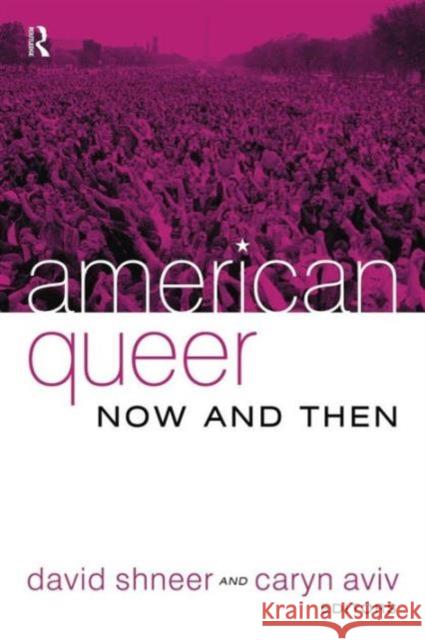 American Queer, Now and Then David Shneer Caryn Aviv 9781594511721 Paradigm Publishers