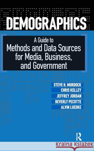 Demographics: A Guide to Methods and Data Sources for Media, Business, and Government  9781594511776 Paradigm