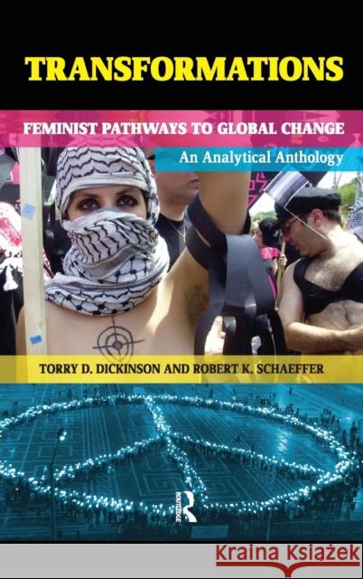 Transformations: Feminist Pathways to Global Change Dickinson, Torry D. 9781594513558 Paradigm Publishers