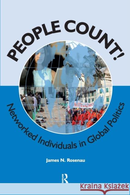 People Count!: Networked Individuals in Global Politics Rosenau, James N. 9781594514159