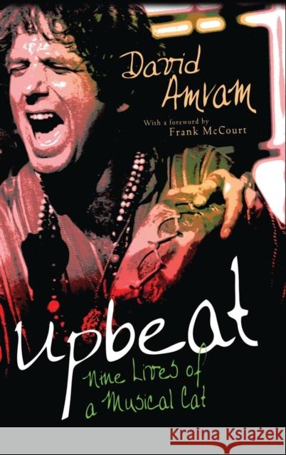 Upbeat: Nine Lives of a Musical Cat David Amram Frank McCourt 9781594514241 Paradigm Publishers
