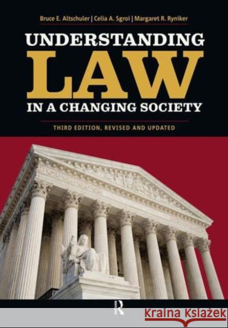 Understanding Law in a Changing Society Bruce E. Altschuler 9781594517174