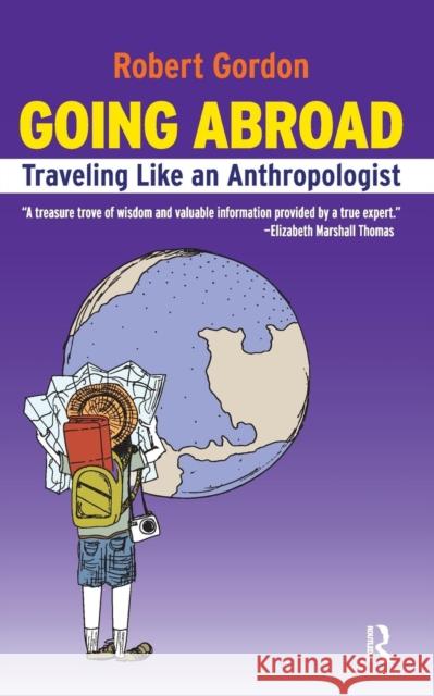 Going Abroad Rob Gordon 9781594517716 Paradigm Publishers