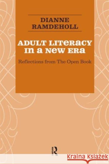 Adult Literacy in a New Era: Reflections from the Open Book Dianne Ramdeholl 9781594518492 Paradigm Publishers