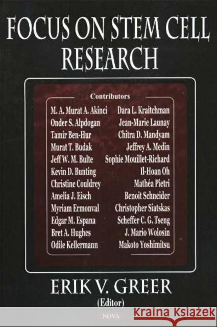 Focus on Stem Cell Research Eric V Greer 9781594540431 Nova Science Publishers Inc