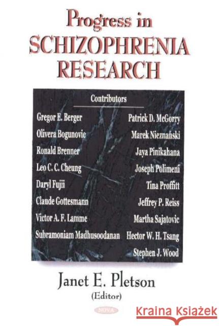 Progress in Schizophrenia Research Janet E Pletson 9781594541834 Nova Science Publishers Inc