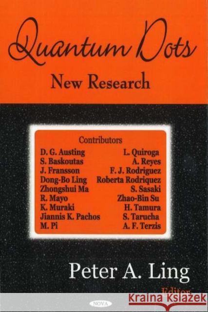 Quantum Dots: New Research Peter A Ling 9781594542237