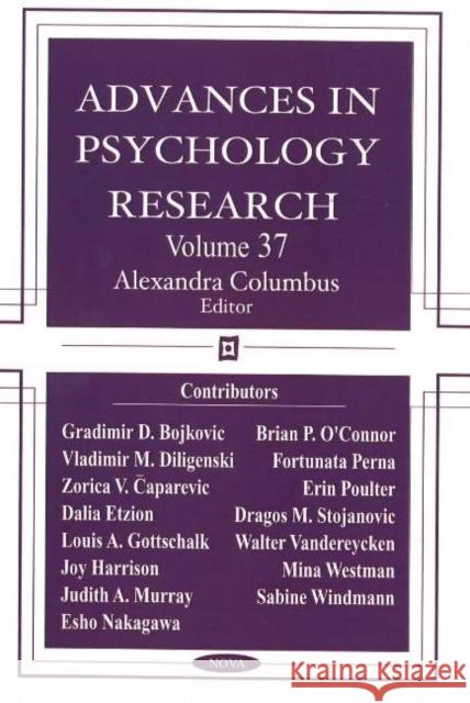 Advances in Psychology Research: Volume 37 Alexandra Columbus 9781594542626 Nova Science Publishers Inc