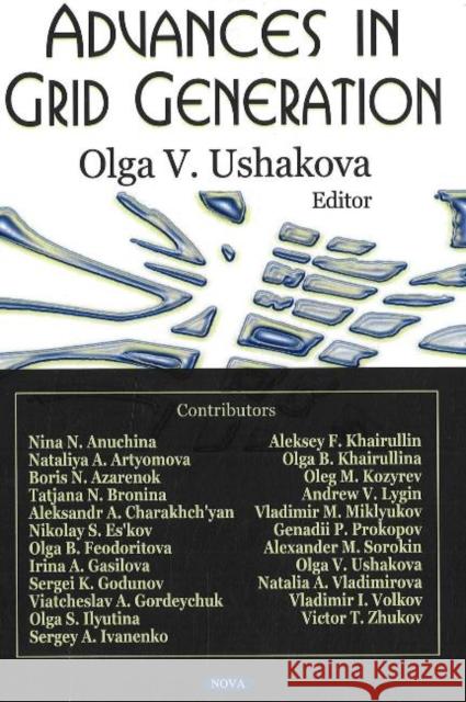 Advances in Grid Generation Olga V Ushakova 9781594542732 Nova Science Publishers Inc