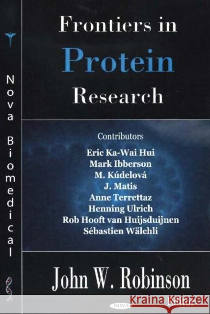 Frontiers in Protein Research John W Robinson 9781594542787