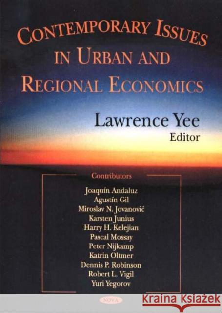 Contemporary Issues in Urban & Regional Economics Lawrence Yee 9781594543036 Nova Science Publishers Inc
