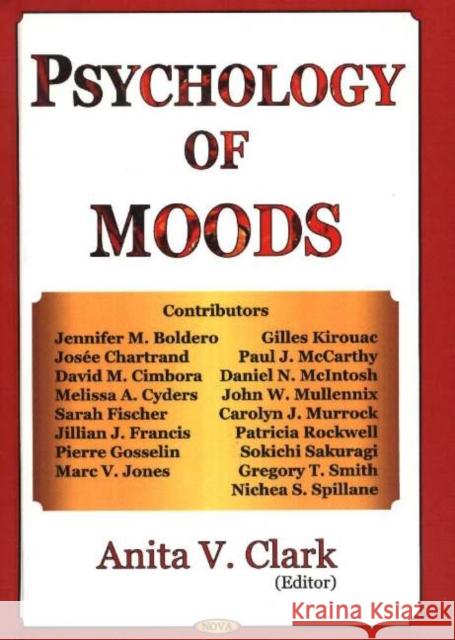 Psychology of Moods Anita V Clark 9781594543098 Nova Science Publishers Inc