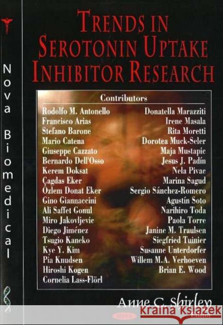 Trends in Serotonin Reuptake Inhibitor Research Anne C Shirley 9781594543388 Nova Science Publishers Inc