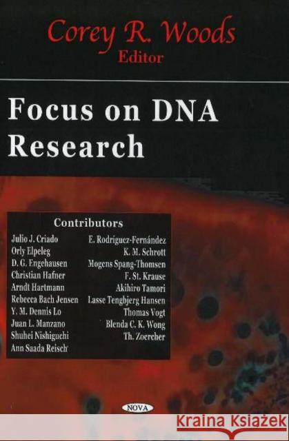 Focus on DNA Research Corey R Woods 9781594543432 Nova Science Publishers Inc